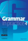 Image for Grammar in practice 4  : 40 units of self-study grammar exercises with tests