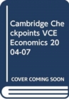 Image for Cambridge Checkpoints VCE Economics 2004-07