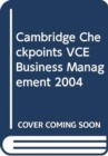 Image for Cambridge Checkpoints VCE Business Management 2004