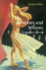 Image for Actresses and whores  : on stage and in society
