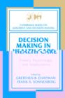 Image for Decision making in health care  : theory, psychology, and applications
