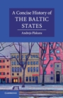 Image for A concise history of the Baltic States