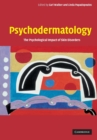 Image for Psychodermatology  : the psychological impact of skin disorders