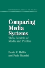 Image for Comparing media systems  : three models of media and politics