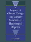 Image for Impacts of Climate Change and Climate Variability on Hydrological Regimes