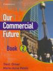 Image for Our Commercial Future Book 2