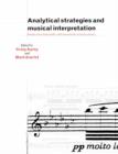 Image for Analytical Strategies and Musical Interpretation