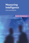 Image for Measuring intelligence  : facts and fallacies
