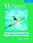 Image for Writers at Work: The Short Composition Student&#39;s Book