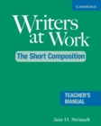 Image for Writers at Work: The Short Composition Teacher&#39;s Manual