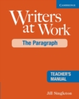 Image for Writers at Work: The Paragraph Teacher&#39;s Manual