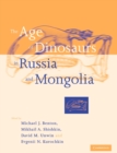 Image for The Age of Dinosaurs in Russia and Mongolia
