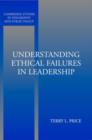 Image for Understanding Ethical Failures in Leadership