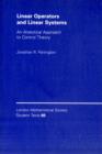 Image for Linear operators and linear systems  : an analytical approach to control theory