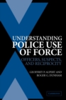 Image for Understanding Police Use of Force