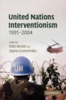 Image for United Nations Interventionism, 1991–2004