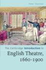 Image for The Cambridge introduction to English theatre, 1660-1900