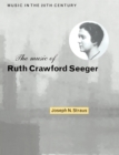 Image for The music of Ruth Crawford Seeger