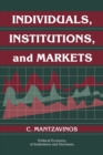 Image for Individuals, Institutions, and Markets