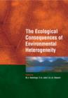 Image for The Ecological Consequences of Environmental Heterogeneity : 40th Symposium of the British Ecological Society