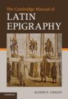 Image for The Cambridge Manual of Latin Epigraphy