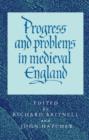 Image for Progress and Problems in Medieval England