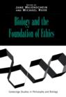 Image for Biology and the foundation of ethics