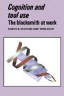 Image for Cognition and tool use  : the blacksmith at work