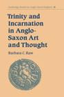 Image for Trinity and Incarnation in Anglo-Saxon Art and Thought