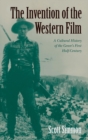 Image for The Invention of the Western Film