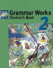 Image for Grammar works 2: Student&#39;s book : 2
