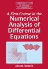 Image for A First Course in the Numerical Analysis of Differential Equations