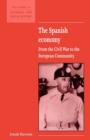 Image for The Spanish economy  : from the Civil War to the European Community