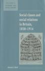Image for Social Classes and Social Relations in Britain 1850–1914