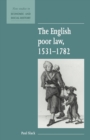 Image for The English poor law, 1531-1782