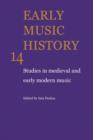 Image for Early Music History: Volume 14