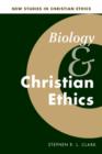 Image for Biology and Christian Ethics