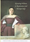 Image for Picturing Women in Renaissance and Baroque Italy