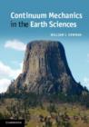 Image for Continuum Mechanics in the Earth Sciences