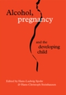 Image for Alcohol, Pregnancy and the Developing Child