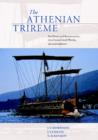 Image for The Athenian trireme  : the history and reconstruction of an ancient Greek warship
