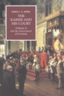 Image for The Kaiser and his court  : Wilhelm II and the government of Germany
