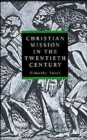Image for Christian Mission in the Twentieth Century