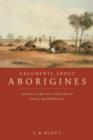 Image for Arguments about aborigines  : Australia and the evolution of social anthropology