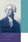 Image for Antoine Lavoisier  : science, administration and revolution