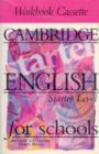 Image for Cambridge English for Schools Starter Workbook Cassette