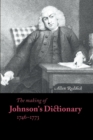Image for The Making of Johnson&#39;s Dictionary 1746–1773