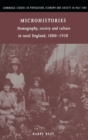 Image for Microhistories  : demography, society and culture in rural England, 1800-1930