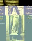 Image for Art and Patronage in Eighteenth-Century Portugal