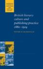 Image for British literary culture and publishing practice, 1880-1914
